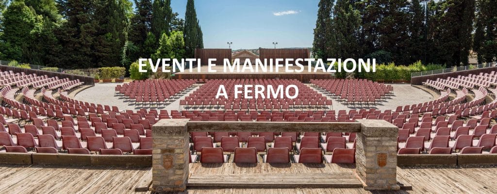 Eventi e Manifestazioni che si terranno a Fermo nel 2022